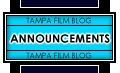 Tampa indie film announcements. Tampa Film Blog.