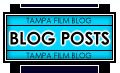 Tampa Film Bog Posts - Blog post index and Tampa Film Blog archives.