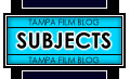 Tampa Film Blog posts organized by subject-based categories.