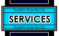 Services - Tampa Film Blog